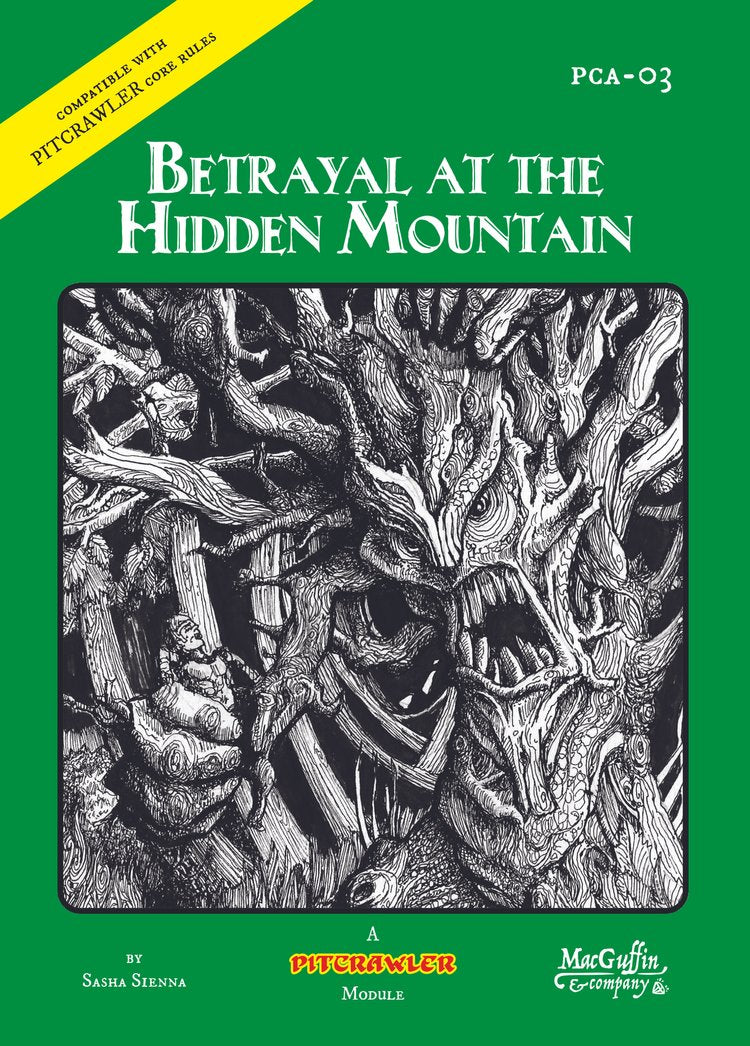 Pitcrawler Module: 03 Betrayal at the Hidden Mountain